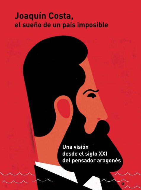 descargar 'joaquín costa, el sueño de un país imposible'
