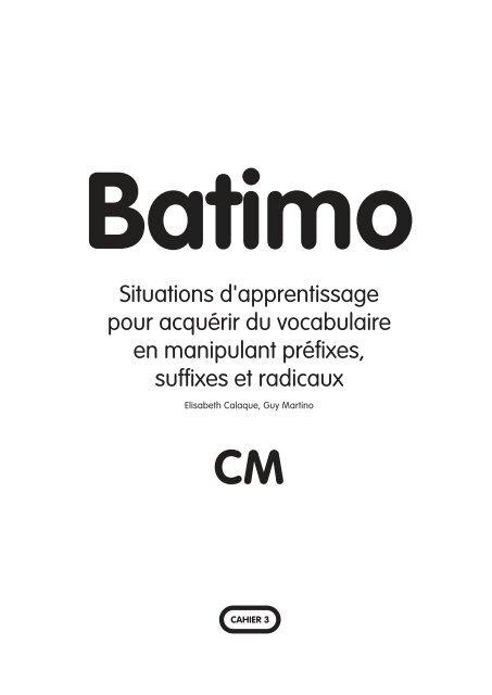 Les Cahiers de la Fourmi - extrait de Batimo CM - La Classe