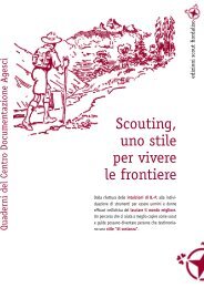 Scouting, uno stile per vivere le frontiere - Agesci