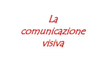 La comunicazione visiva - Franco Castronovo