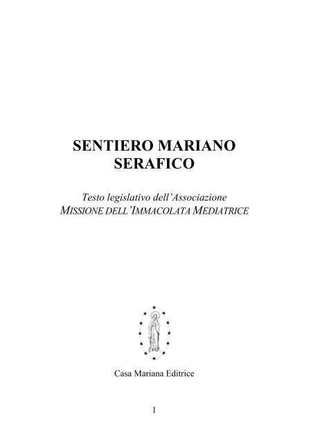 sentiero mariano serafico - Cenacolo Missionari dell'Immacolata ...