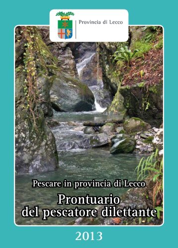 Prontuario del pescatore dilettante - Provincia di Lecco