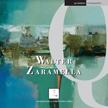 WALTER ZARAMELLA WALTER ZARAMELLA - QuadranteArte