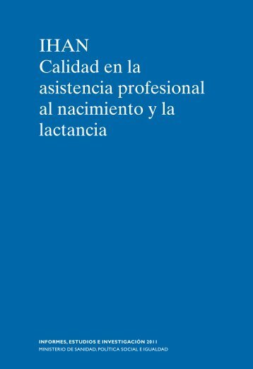 IHAN Calidad en la asistencia profesional al nacimiento y la lactancia