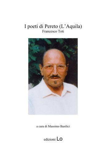 I poeti di Pereto (L'Aquila) - Francesco Toti