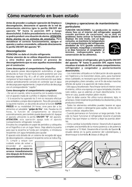 Combinato frigo/freezer Fridge/freezer combined Frigorífico-freezer combinado