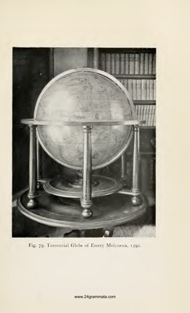 Terrestrial and celestial globes; their history and ... - 24grammata.com