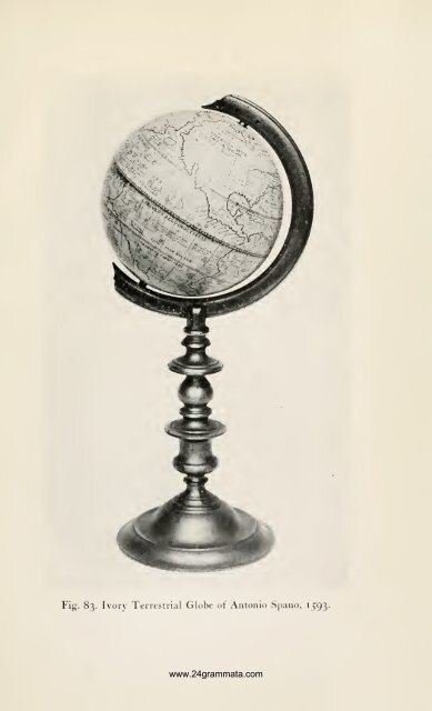 Terrestrial and celestial globes; their history and ... - 24grammata.com