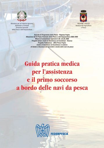 Guida pratica medica per l'assistenza e il primo soccorso a bordo ...