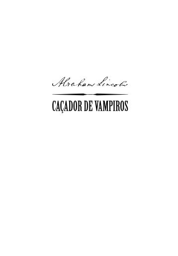 CAÇADOR DE VAMPIROS - Editora Intrínseca