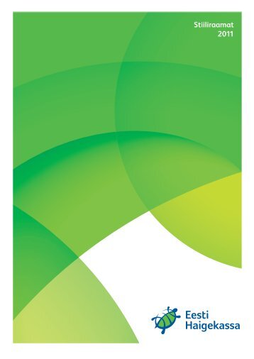 Stiiliraamat 2011 - Eesti Haigekassa