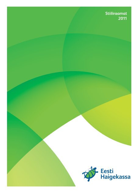 Stiiliraamat 2011 - Eesti Haigekassa