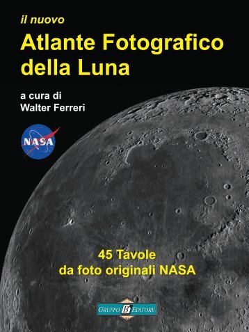 Atlante Fotografico della Luna - Astronomia News