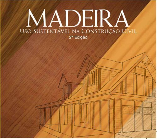 Madeiras: uso sustentável na construção civil.pdf