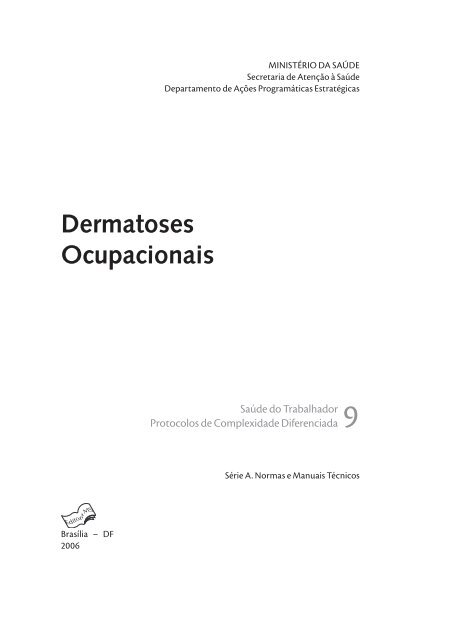 Dermatoses ocupacionais, 2006. - BVS Ministério da Saúde