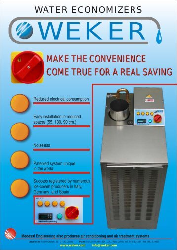 MAKE THE CONVENIENCE COME TRUE FOR A REAL ... - Weker Srl