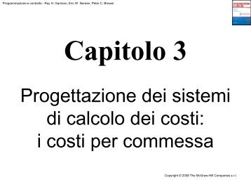 Progettazione dei sistemi di calcolo dei costi: i costi per commessa