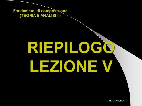 Composizione – VI Tecniche compositive evidenziate dall'analisi