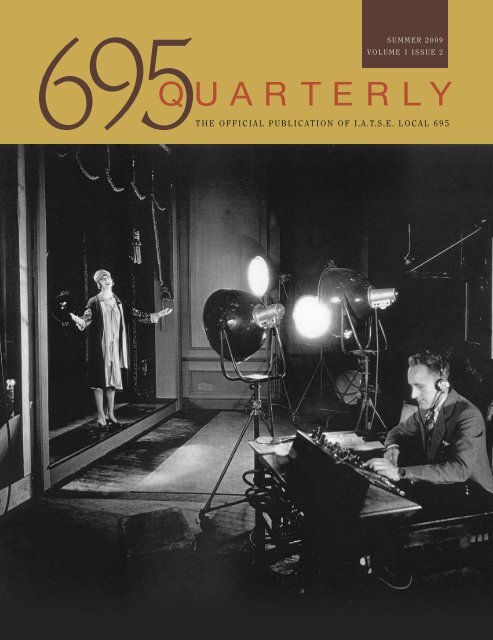 Summer 2009 - IATSE Local 695 Quarterly
