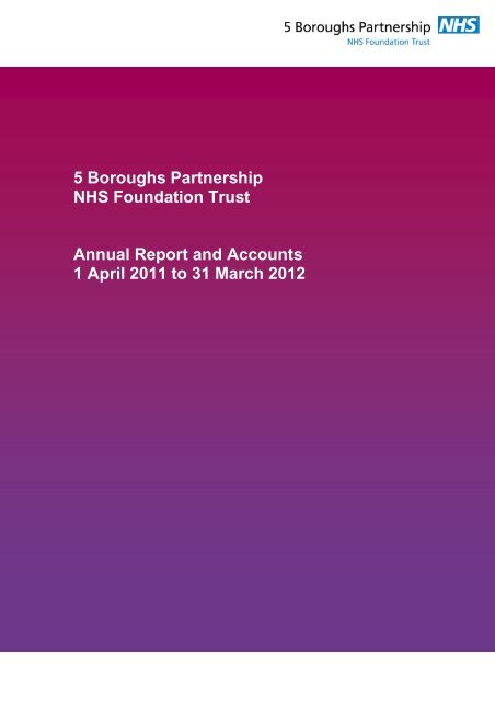 5 Boroughs Partnership NHS Foundation Trust Annual ... - Monitor