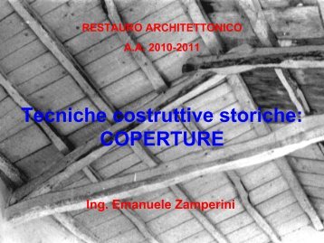 Tecniche costruttive storiche: COPERTURE - Università degli Studi ...