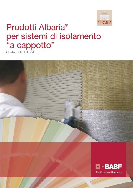 Prodotti Albaria® per sistemi di isolamento “a cappotto” - BASF