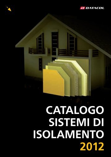 CATALOGO SISTEMI dI ISOLAMENTO 2012 - Datacol