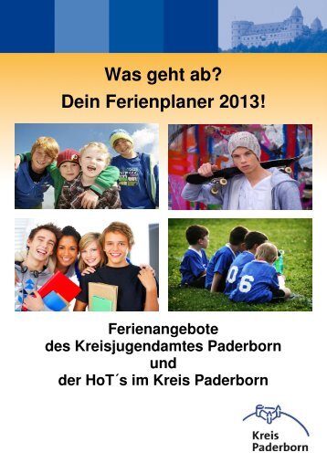 Was geht ab? Dein Ferienplaner 2013! - Kreis Paderborn