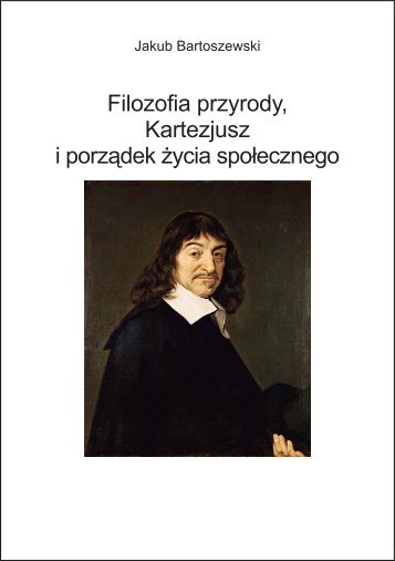 Filozofia przyrody, Kartezjusz i porządek życia społecznego