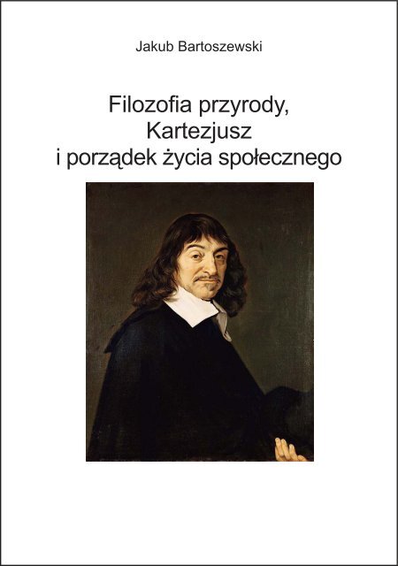 Filozofia przyrody, Kartezjusz i porządek życia społecznego