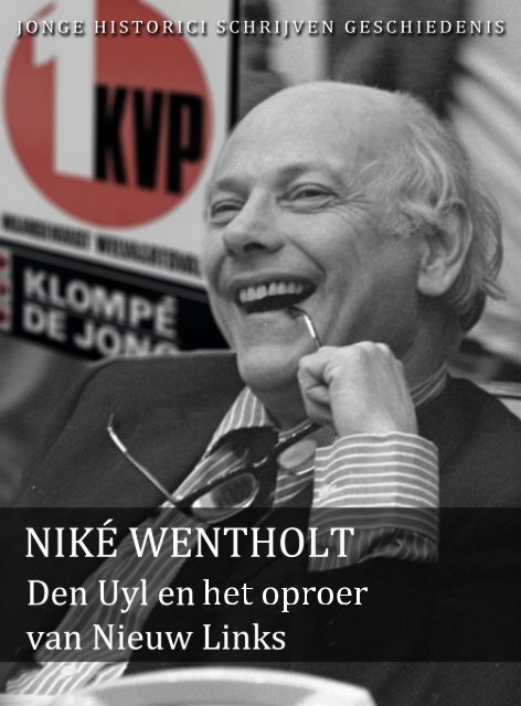 Niké Wentholt (pdf) - Jonge Historici Schrijven Geschiedenis