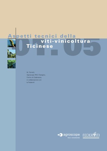 Aspetti tecnici della viti-vinicoltura Ticinese - Federviti