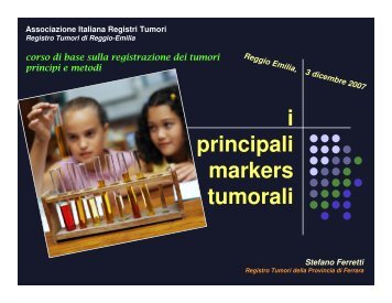 I principali marker tumorali - Associazione Italiana Registri Tumori