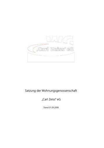 Satzung der WG Carl Zeiss - Wohnungsgenossenschaft Carl Zeiss eG