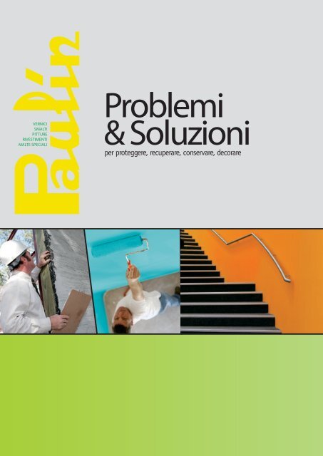 Problemi e soluzioni - Colorificio PAULIN