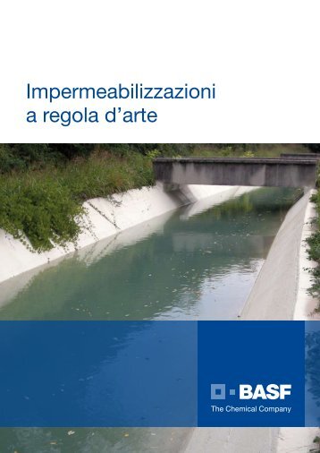 Impermeabilizzazioni a regola d'arte - BASF Construction Chemicals ...