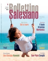 Scarica il BS in formato PDF - il bollettino salesiano - Don Bosco nel ...