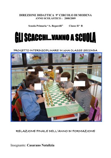 Gli scacchi... vanno a scuola - 9° Circolo Didattico di Modena