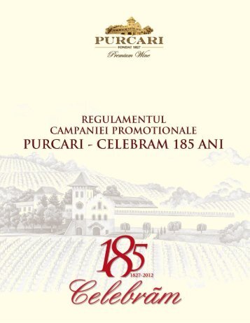 regulamentul campaniei promotionale "purcari - celebram 185 ani"