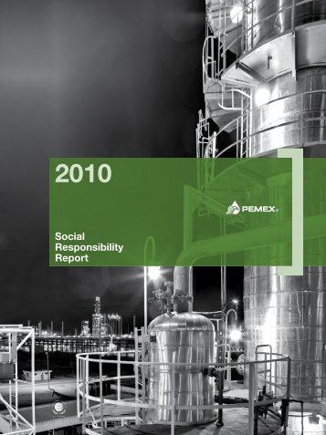 Social Responsibility Report 2010 - PEMEX.com