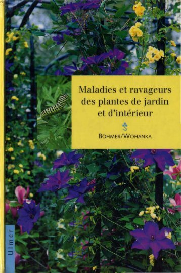 Maladies et ravageurs des plantes de jardin et d'intérieur