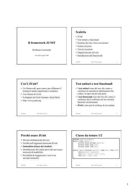 Il framework JUNIT Scaletta Cos'è JUnit? Test unitari e test ...