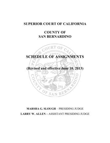 Schedule of Assignments - San Bernardino Superior Court