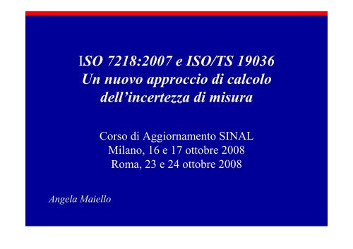 ISO 7218 2007 e INCERTEZZA-ISO TS 19036 SINAL ottobre 2008 ...