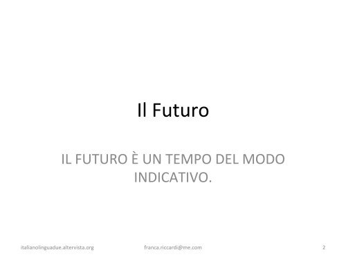 Il Futuro - italiano per stranieri - Altervista