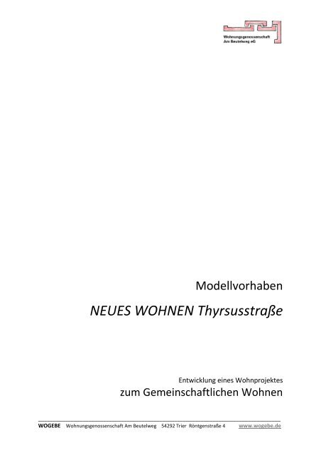 Modellvorhaben NEUES WOHNEN Thyrsusstraße - WOGEBE ...