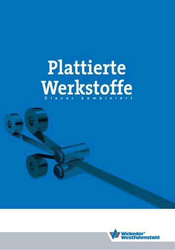 Plattierte Werkstoffe - Wickeder Westfalenstahl GmbH