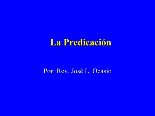 La predicación - Iglesia de Dios Pentecostal M.I.
