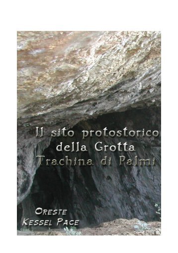 Il sito protostorico della grotta Trachina di Palmi - Elireggio