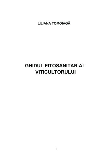 Ghidul fitosanitar al viticultorului [citeste online] - SCDVV Blaj